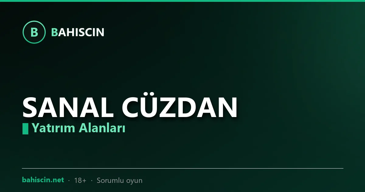 Bahiscin sanal cüzdan yatırım alanları görseli